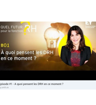 Web Serie : Episode #1 - A quoi pensent les DRH en ce moment ? par Nawal Mrani Alaoui / EY