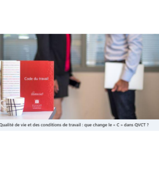Qualité de vie et des conditions de travail : que change le « C » dans QVCT ? par Tissot Editions