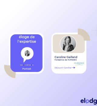 Éloge de l'expertise - Caroline Gailland, Fondatrice de Humanes