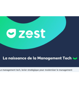 Le management tech, levier stratégique pour moderniser le management par David Guillocheau, Directeur Général Zest / La Tribune